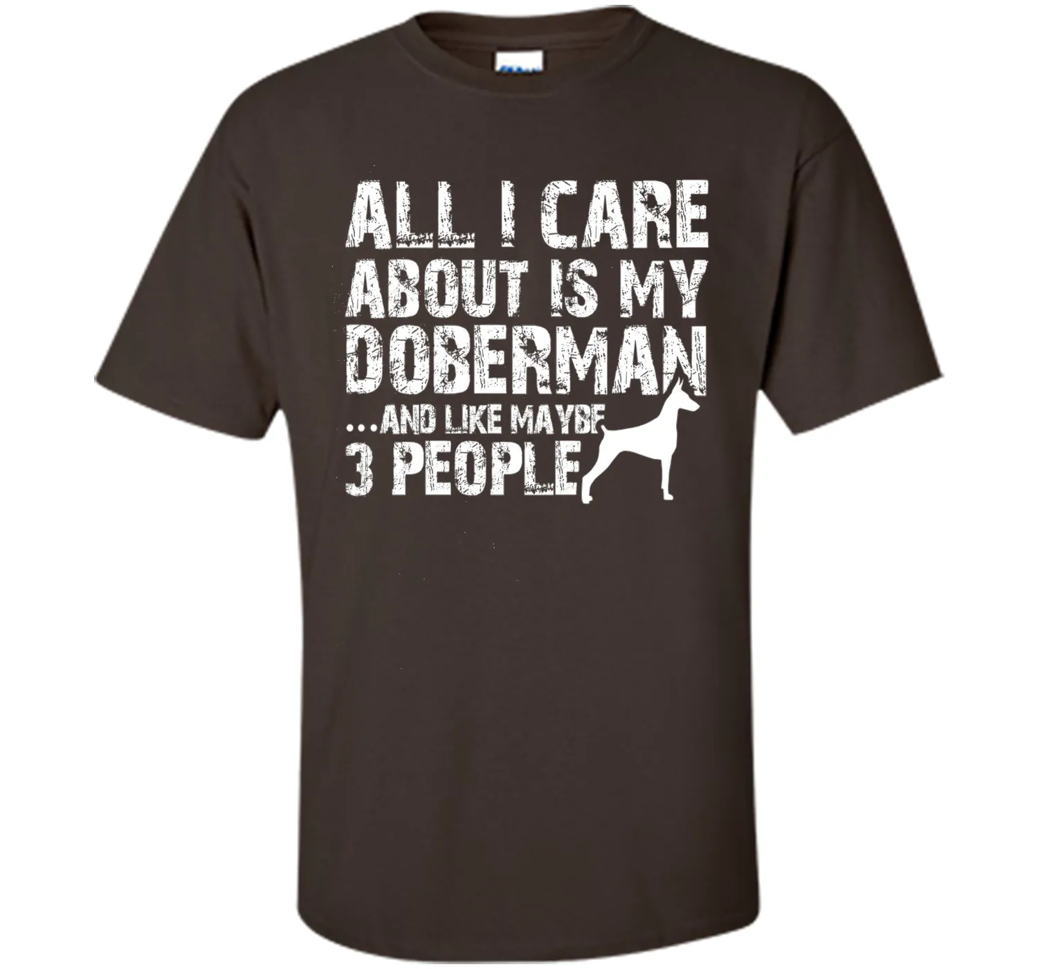 Doberman Shirt | All I care about is my Doberman T-shirt