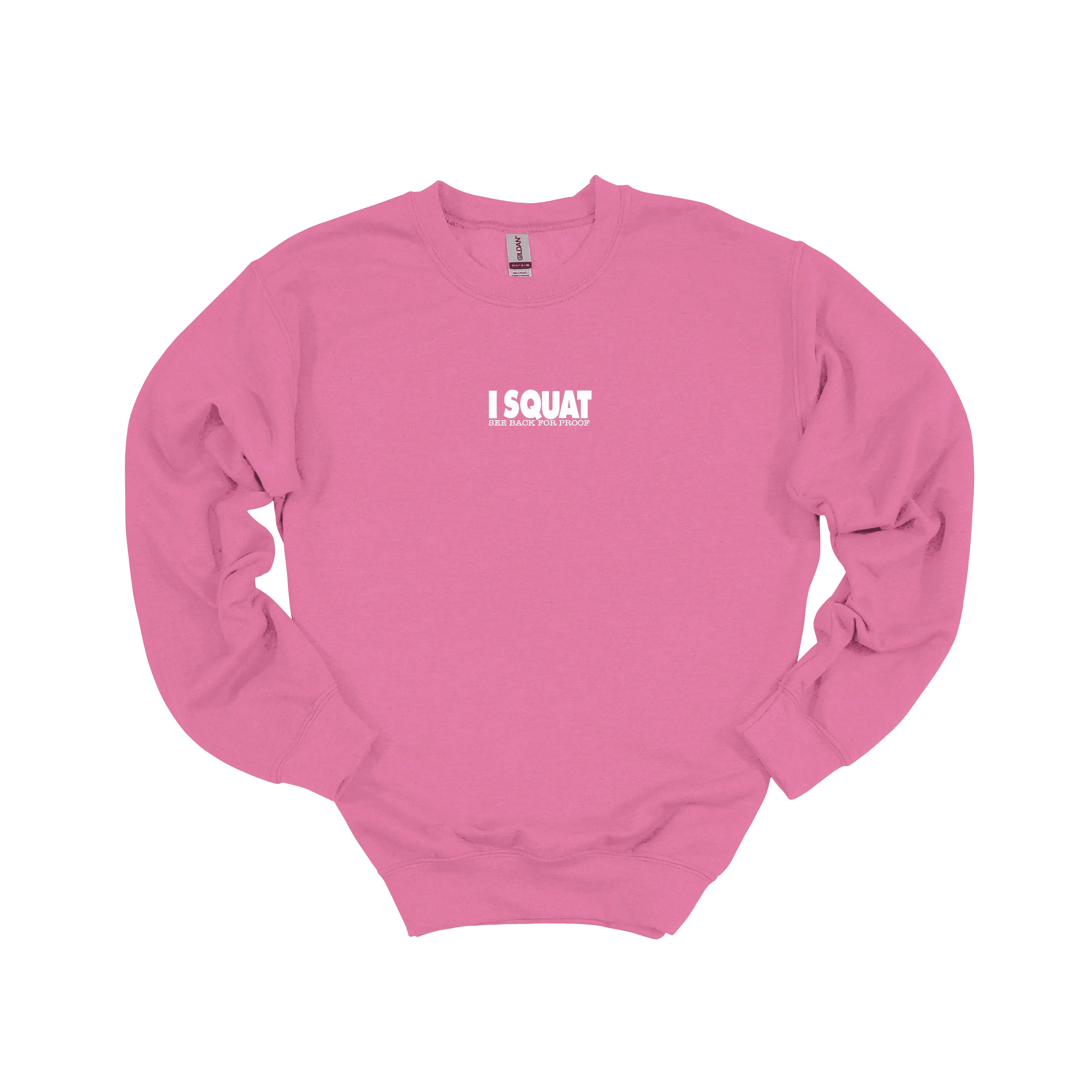 I Squat Sweatshirt