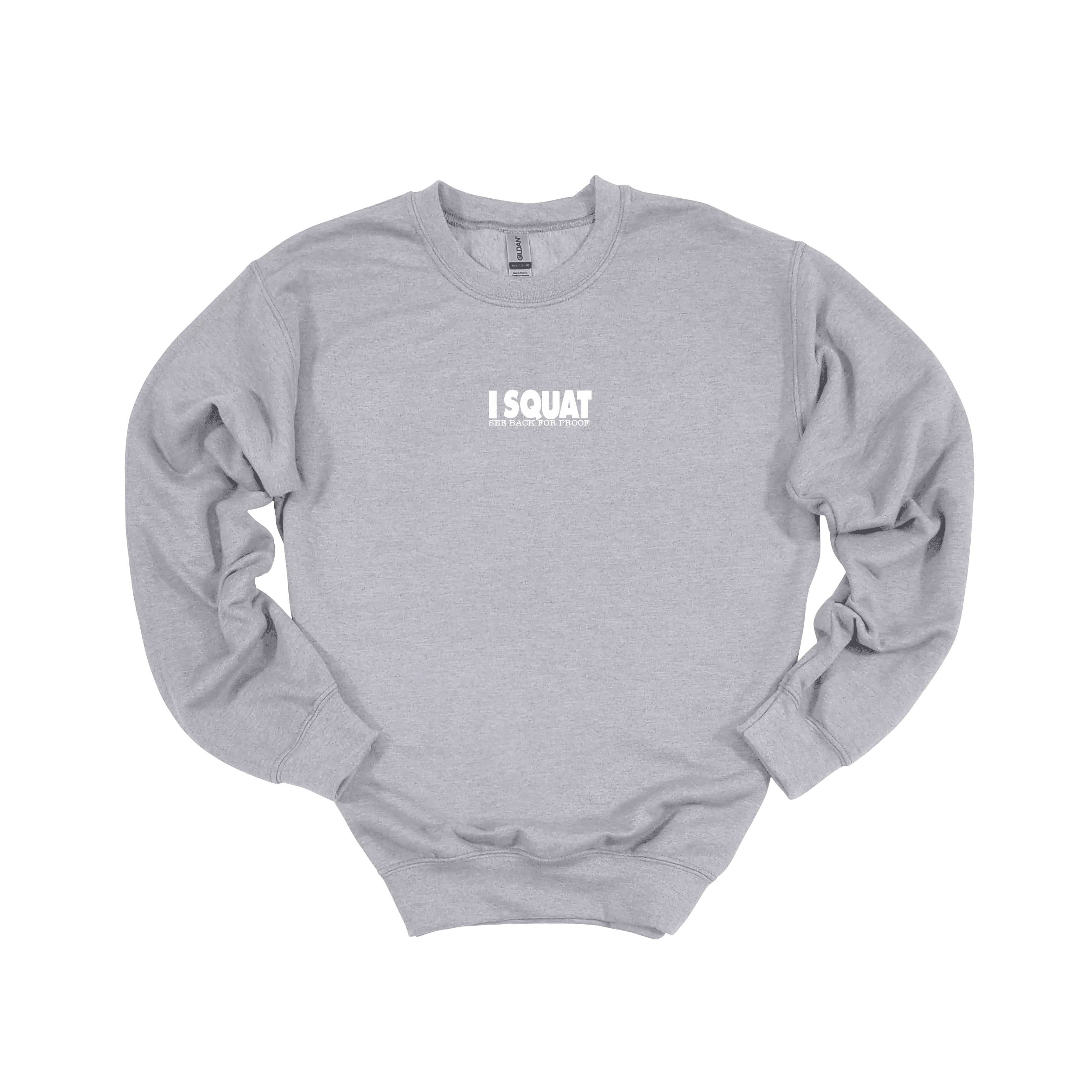 I Squat Sweatshirt