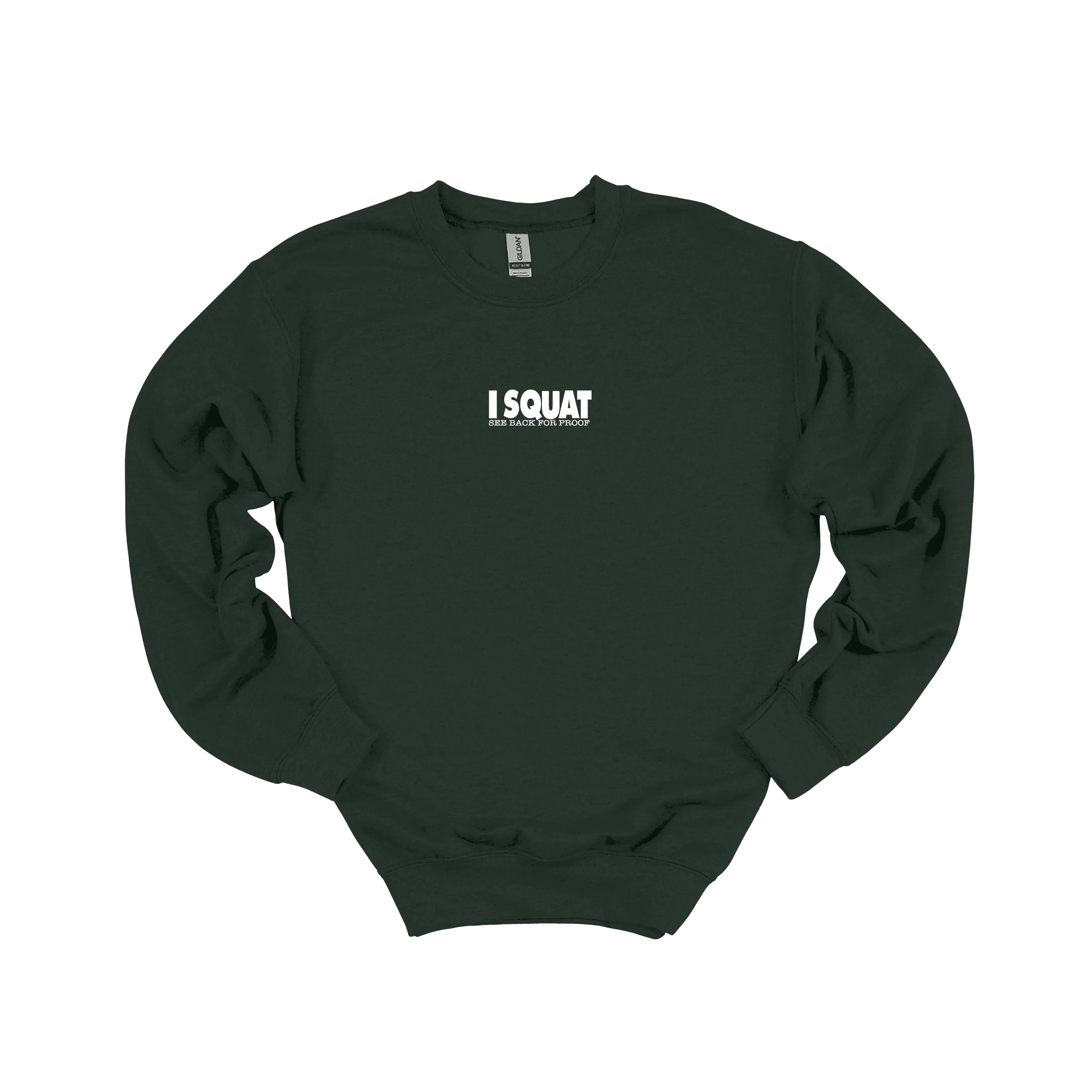 I Squat Sweatshirt