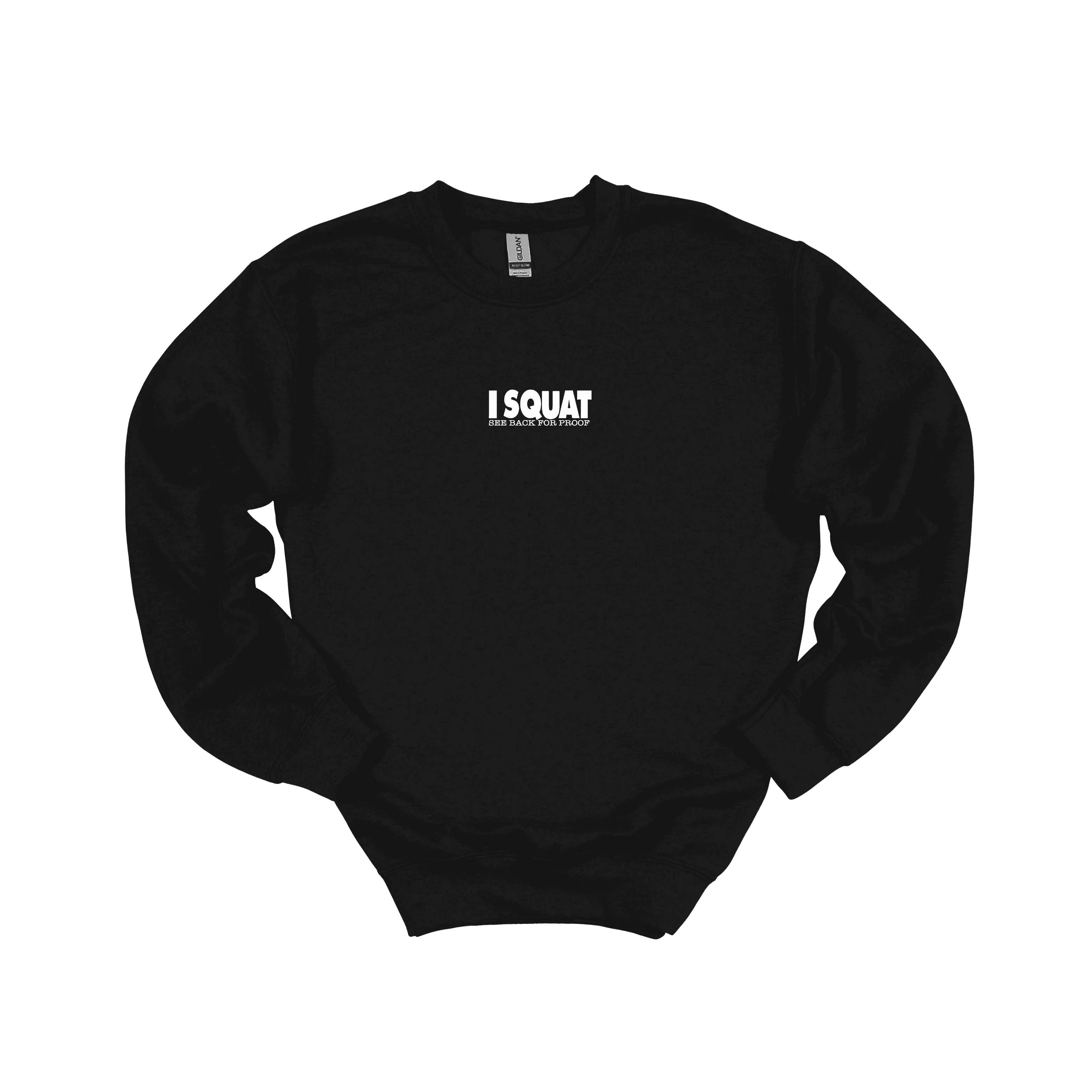 I Squat Sweatshirt