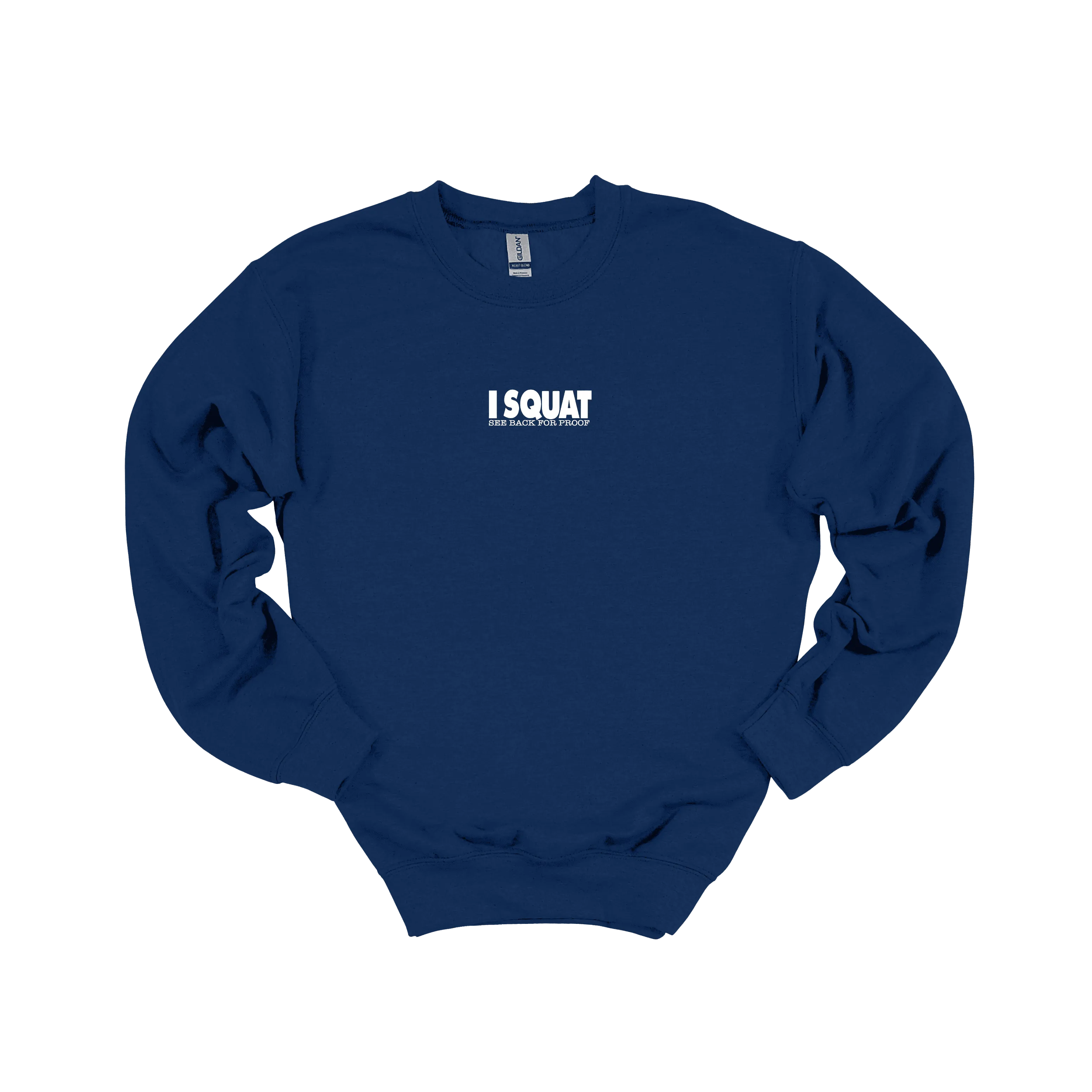I Squat Sweatshirt