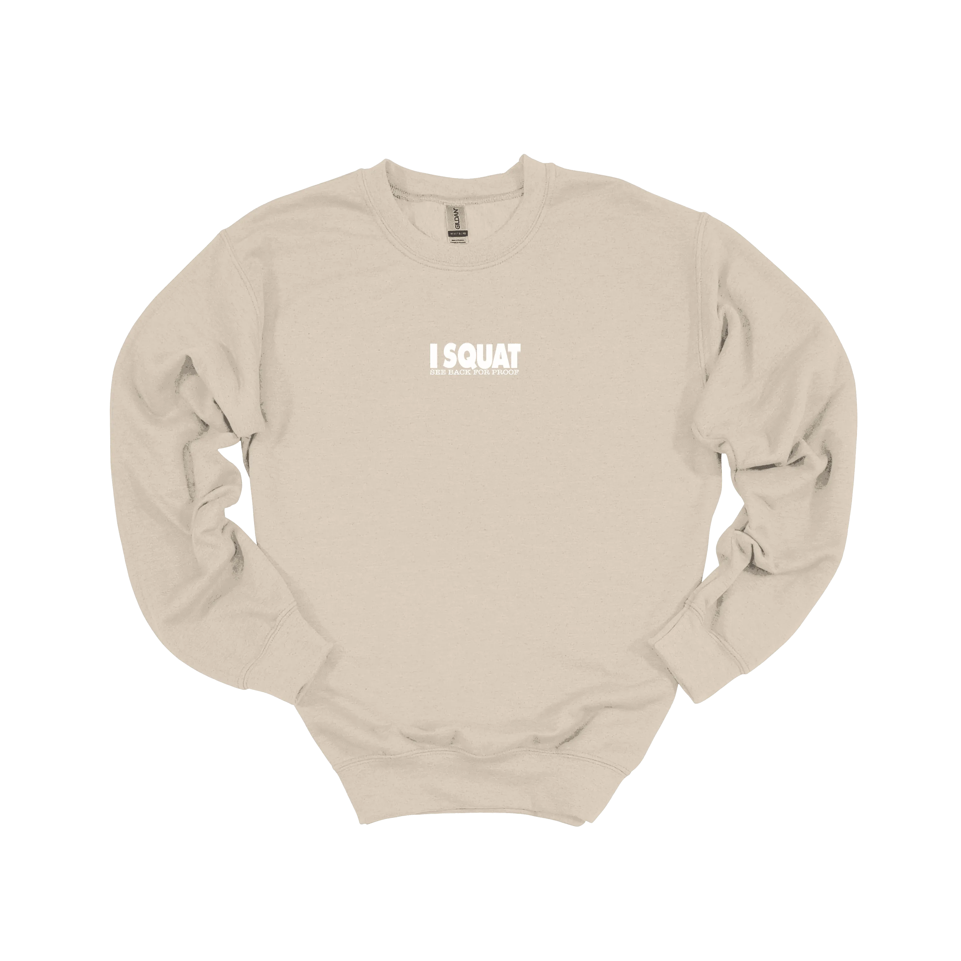 I Squat Sweatshirt