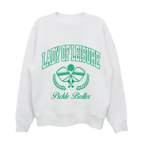 Lady of Leisure Pickle Baller Sweatshirt