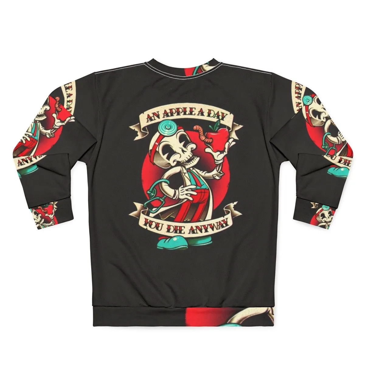 "An Apple A Day You Die Anyway" Vintage Sweatshirt