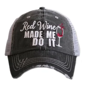 Red Wine Made Me Do It Trucker Hat